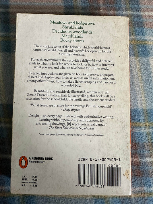 1985 The Amateur Naturlist - Gerald Durrell with Lee Durrell(Penguin) - Honeyburn Books (UK)