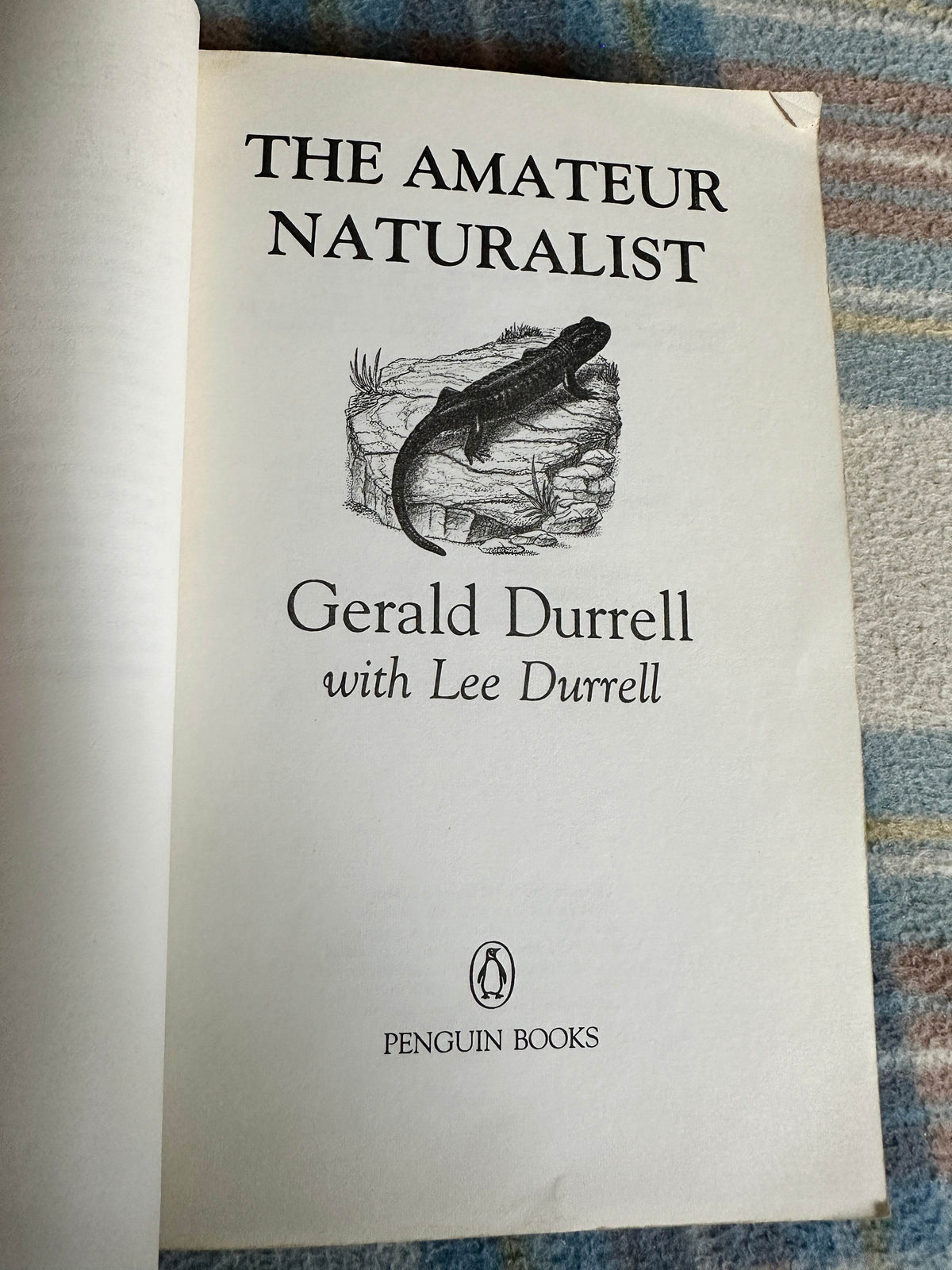 1985 The Amateur Naturlist - Gerald Durrell with Lee Durrell(Penguin) - Honeyburn Books (UK)