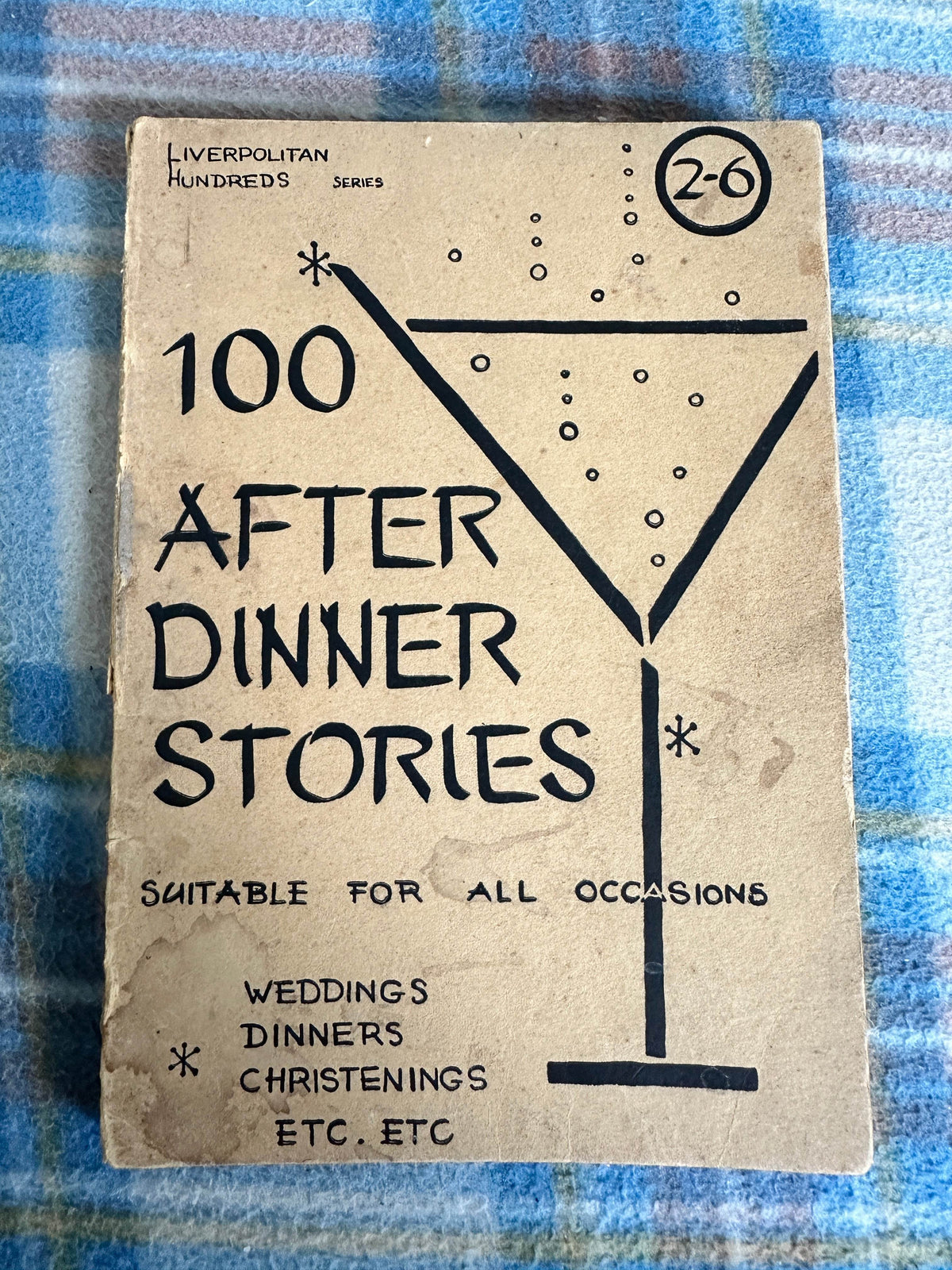 1940’s 100 After Dinner Stories Suitable For All Occasions - Liverpolitan Hundreds Series - Honeyburn Books (UK)
