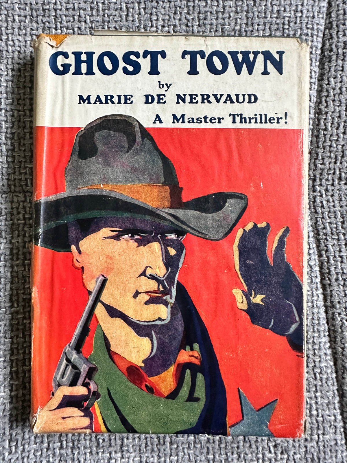 1947*1st* Ghost Town - Marie De Nervaud(The Worlds Work(1913)Ltd) - Honeyburn Books (UK)
