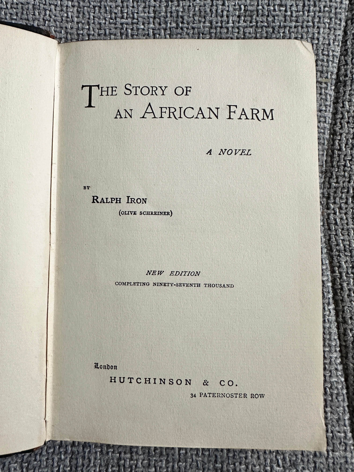 1883 The Story Of An African Farm - Olive Schriener(Hutchinson & Co ) - Honeyburn Books (UK)