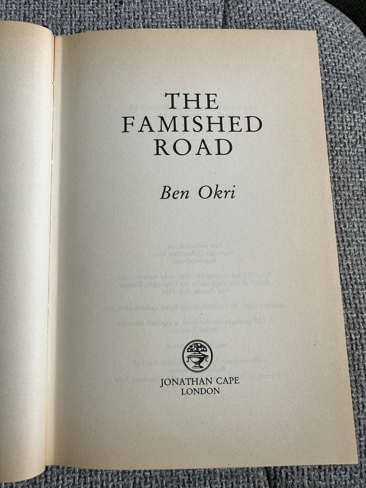 1991 The Famished Road - Ben Okri (Jonathan Cape)