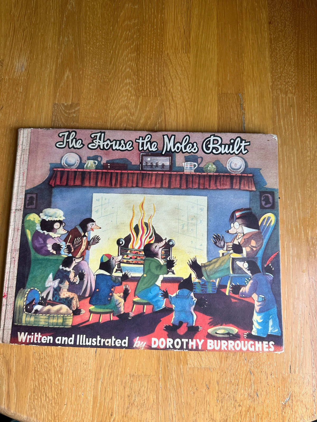 1945*1st* The House The Moles Built - Dorothy Burroughes (Hutchinson & Co Ltd)