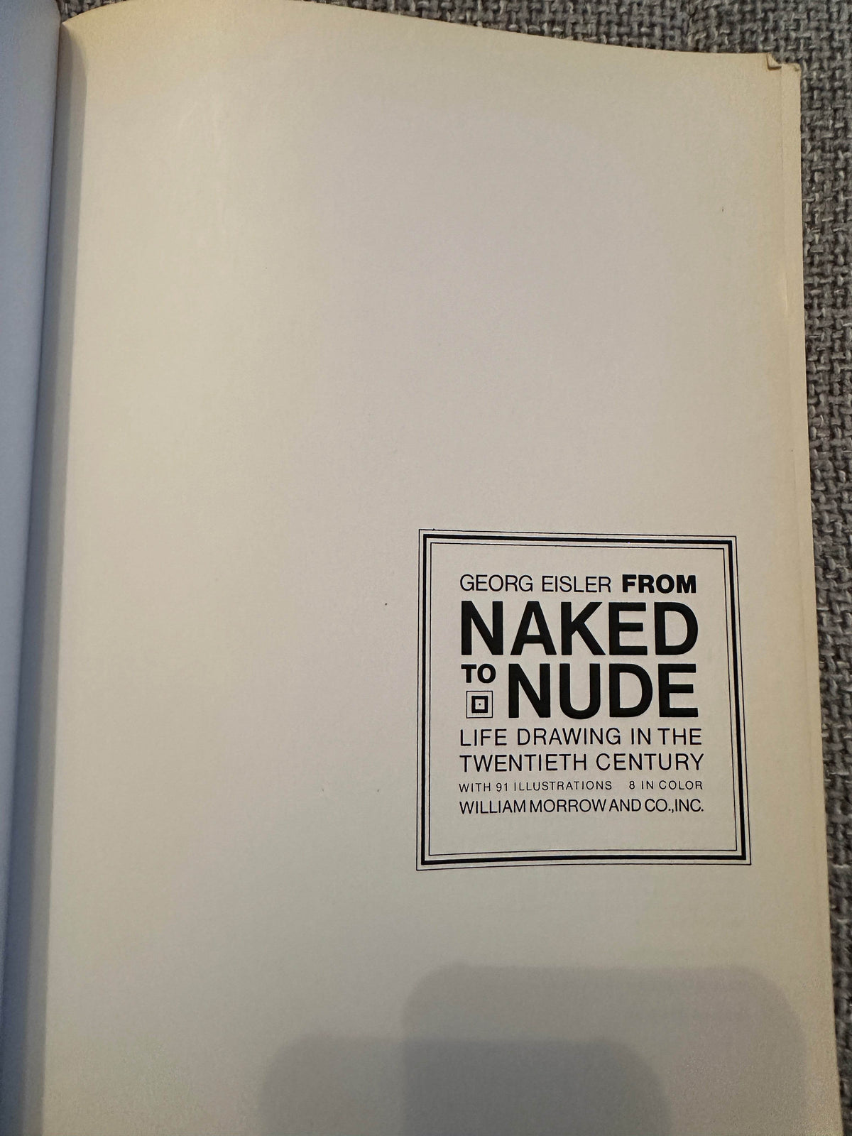 1977 From Naked To Nude - Georg Eisler(Life Drawing In The Twentieth Century)William Morrow & Company Inc - Honeyburn Books (UK)