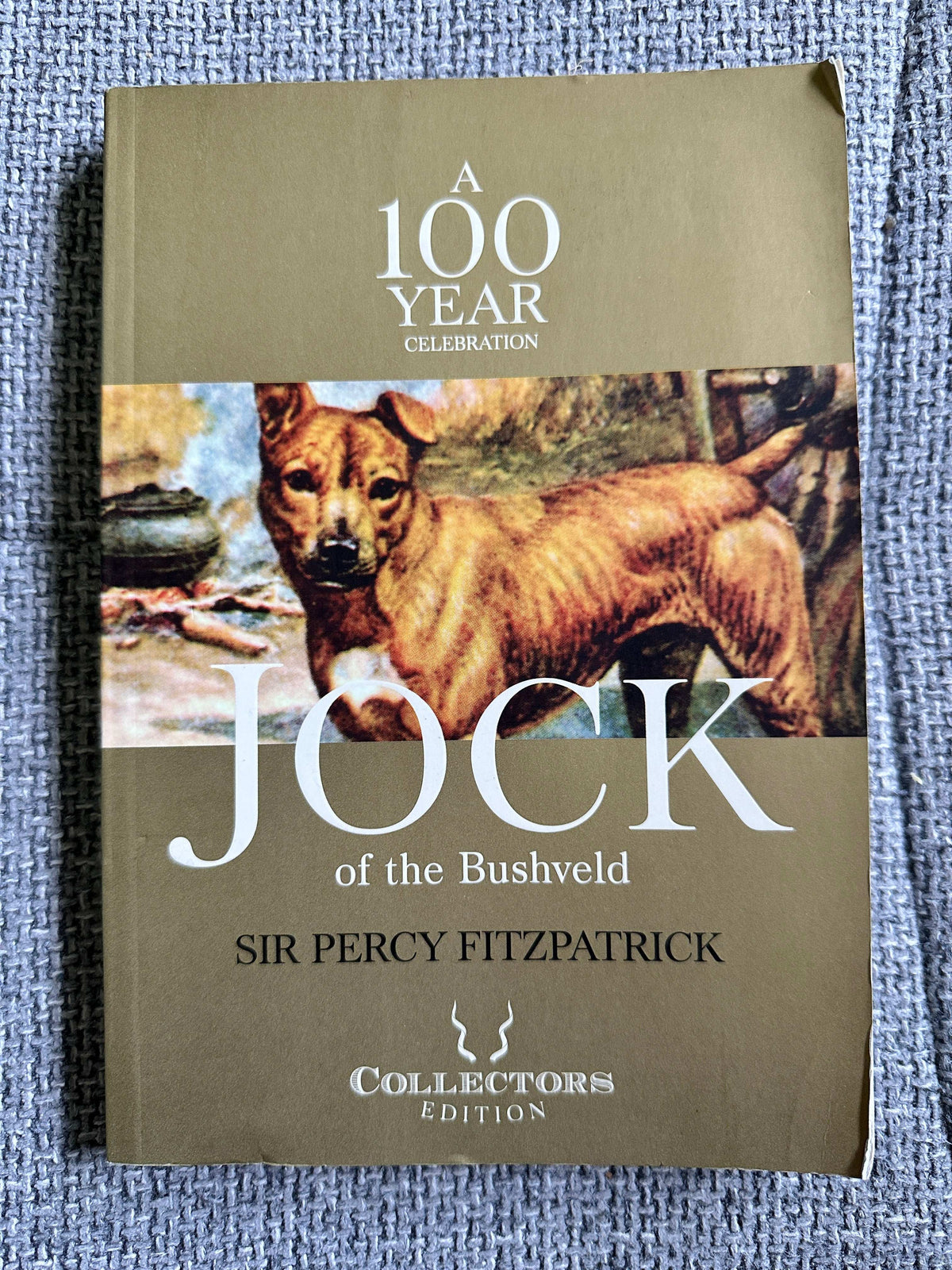 2010 Jock Of The Bushveld - Sir Percy Fitzpatrick (E. Caldwell Illust) Collector’s Edition 100yr edition (AD Donker Publisher) Johannesburg