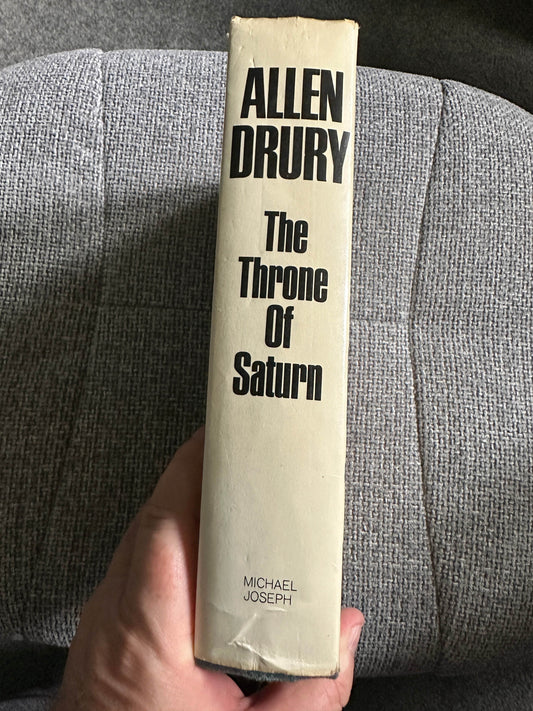 1971*1st* The Throne Of Saturn(A Novel Of Space & Politics) Allen Drury(Michael Joseph) - Honeyburn Books (UK)