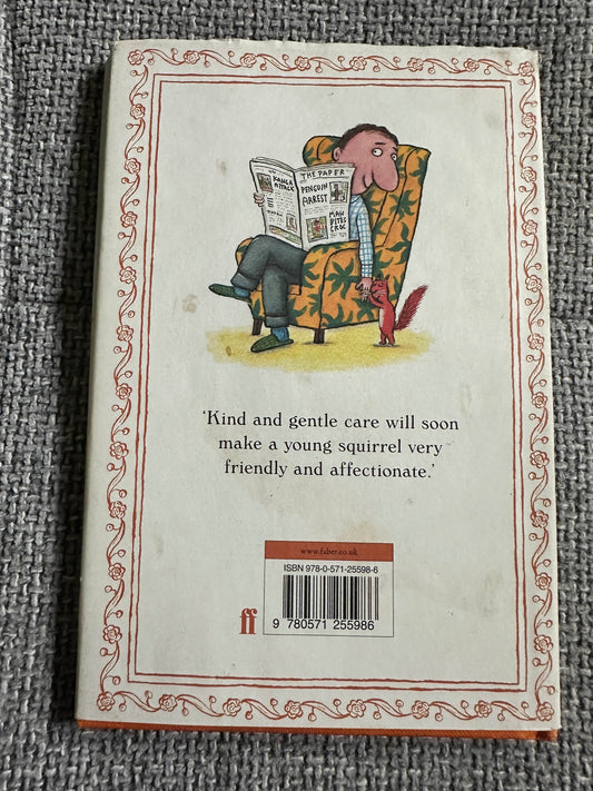 2010*1st* How To Keep A Pet Squirrel - Axel Scheffler(Faber & Faber) - Honeyburn Books (UK)