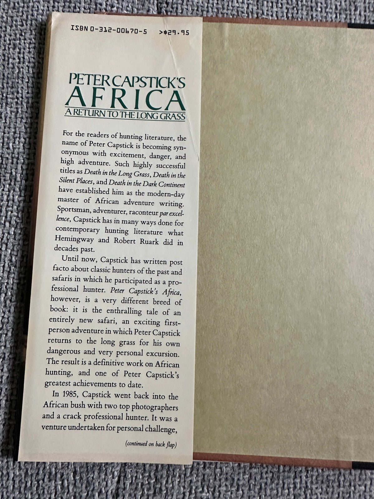 1987*1st* Peter Capstick’s Africa (A Return To The Long Grass) St. Martins Press New York