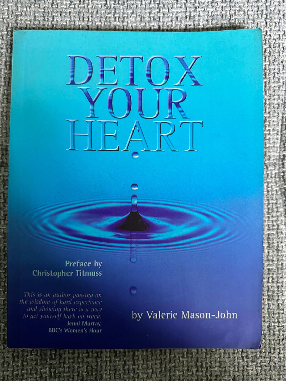 2005*1st* Detox Your Heart - Valerie Mason-John (Windhorse Publications)