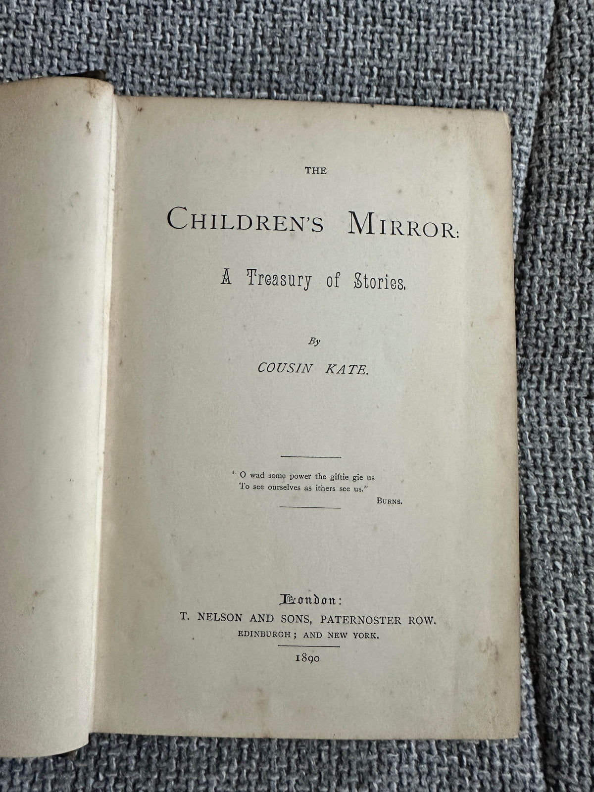 1890 The Children’s Mirror(A Treasury Of Stories) Cousin Kate(Thomas Nelson & Sons publisher - Honeyburn Books (UK)