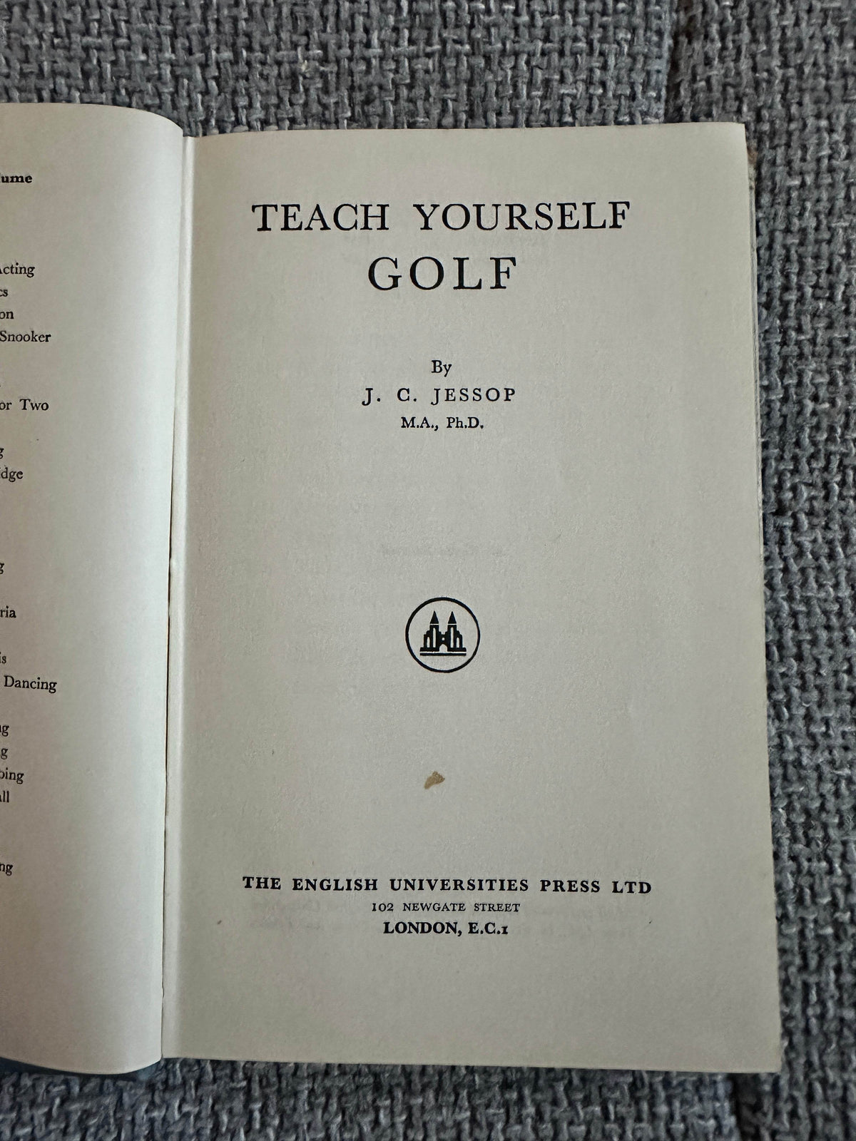 1960 Teach Yourself Golf - J. C. Jessop(English University Press) - Honeyburn Books (UK)