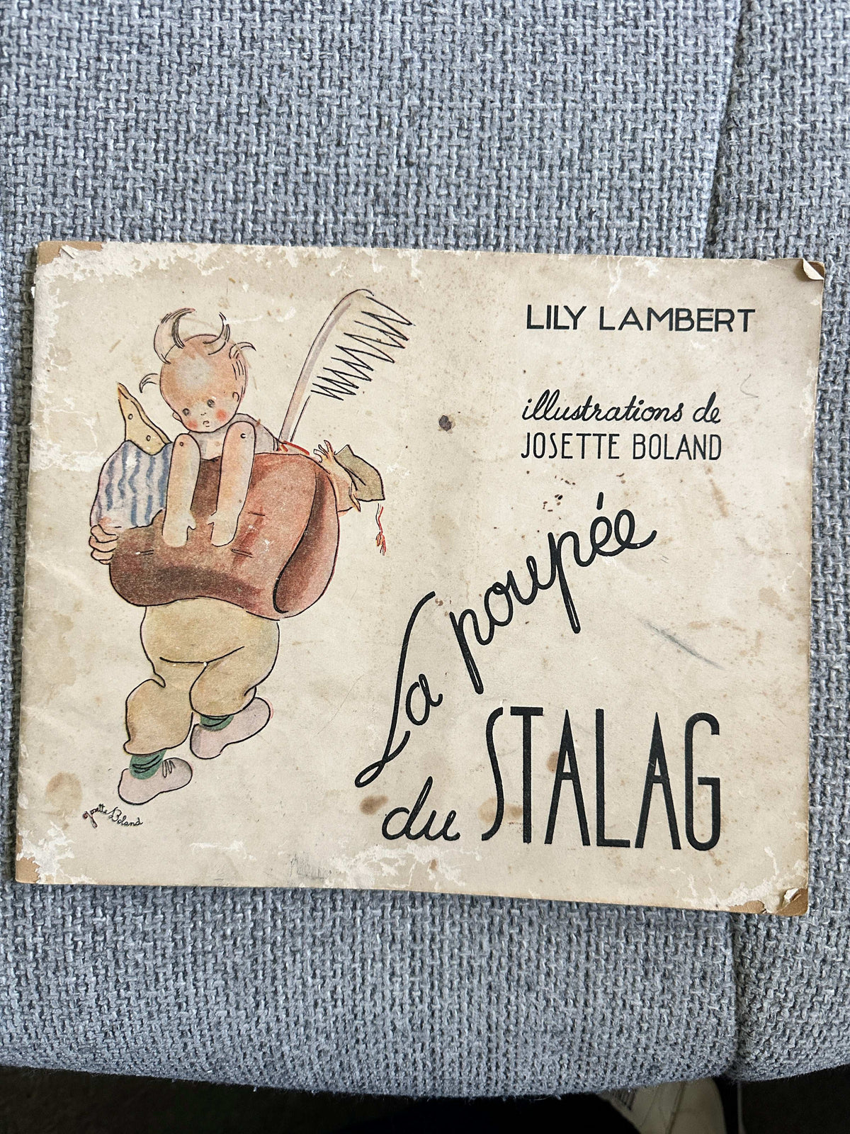 1945*1st* La Poupée du Stalag - Lily Lambert (Illust Josette Boland) Charles Dessart Pub Bruxelles