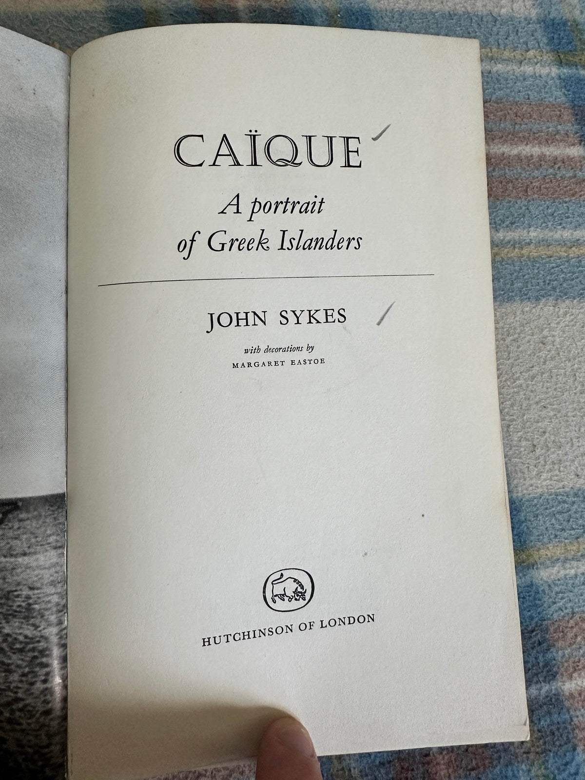 1965*1st* Caïque(A Portrait Of Greek Islanders) John Sykes(Hutchinson) - Honeyburn Books (UK)