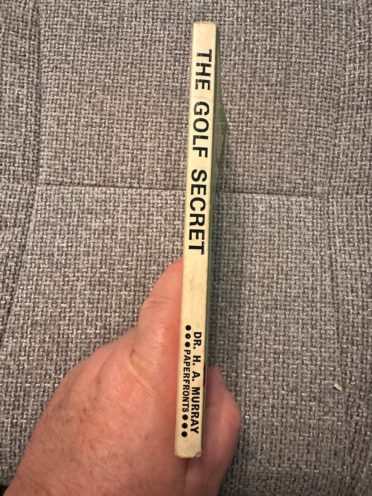 1974*1st* The Golf Secret - Dr. H. A. Murray(Paperfront Publisher) - Honeyburn Books (UK)