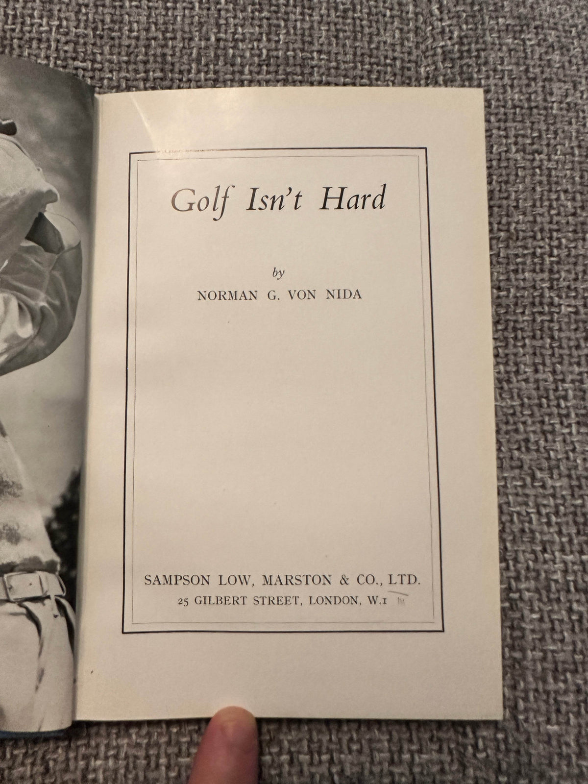 1949*1st* Golf Isn’t Hard - Norman G. Von Nida(Sampson Low Marston & Co. Ltd.) - Honeyburn Books (UK)