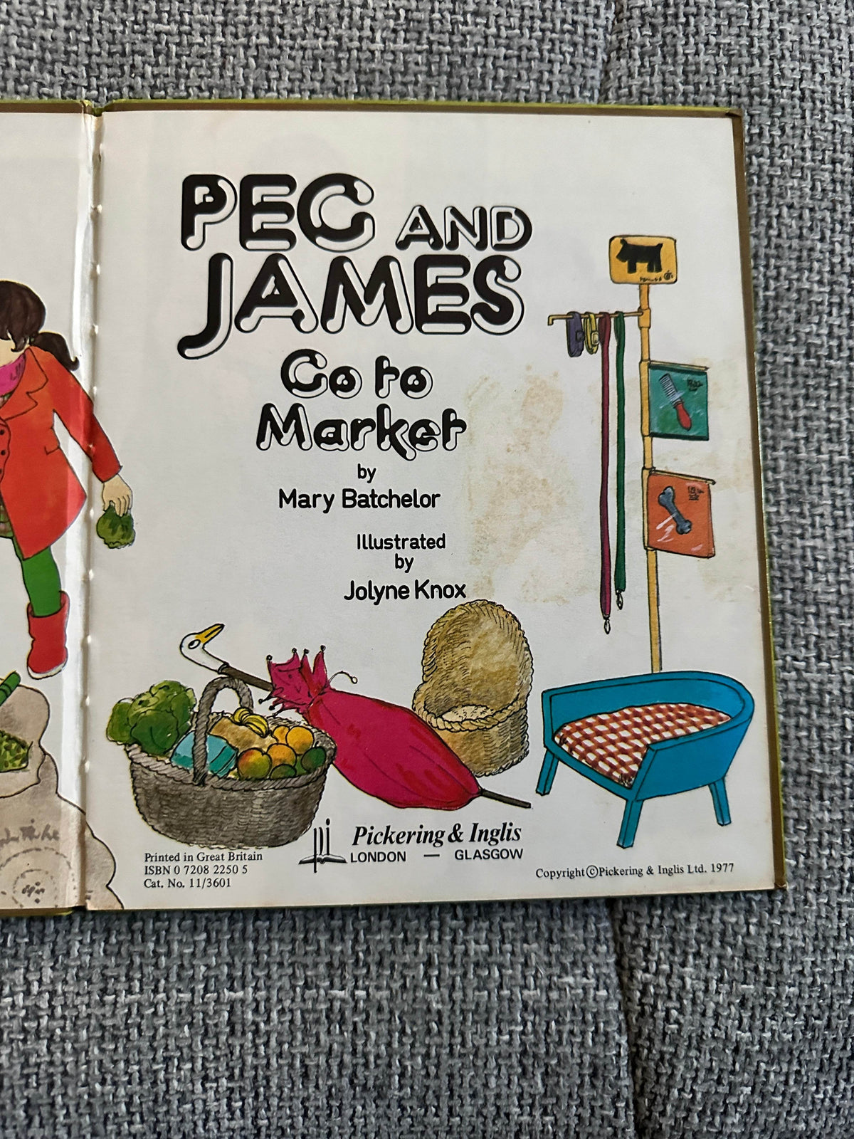 1977*1st* Peg & James Go To Market - Mary Batchelor(Jolyne Knox Illust)Pickering & Inglis - Honeyburn Books (UK)