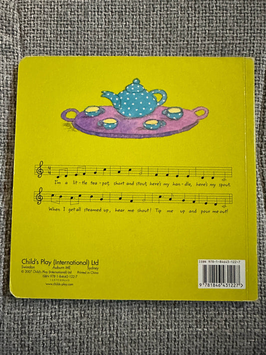 2007 I’m A Little Teapot - Annie Kubler(Child’s Play) Board Book - Honeyburn Books (UK)