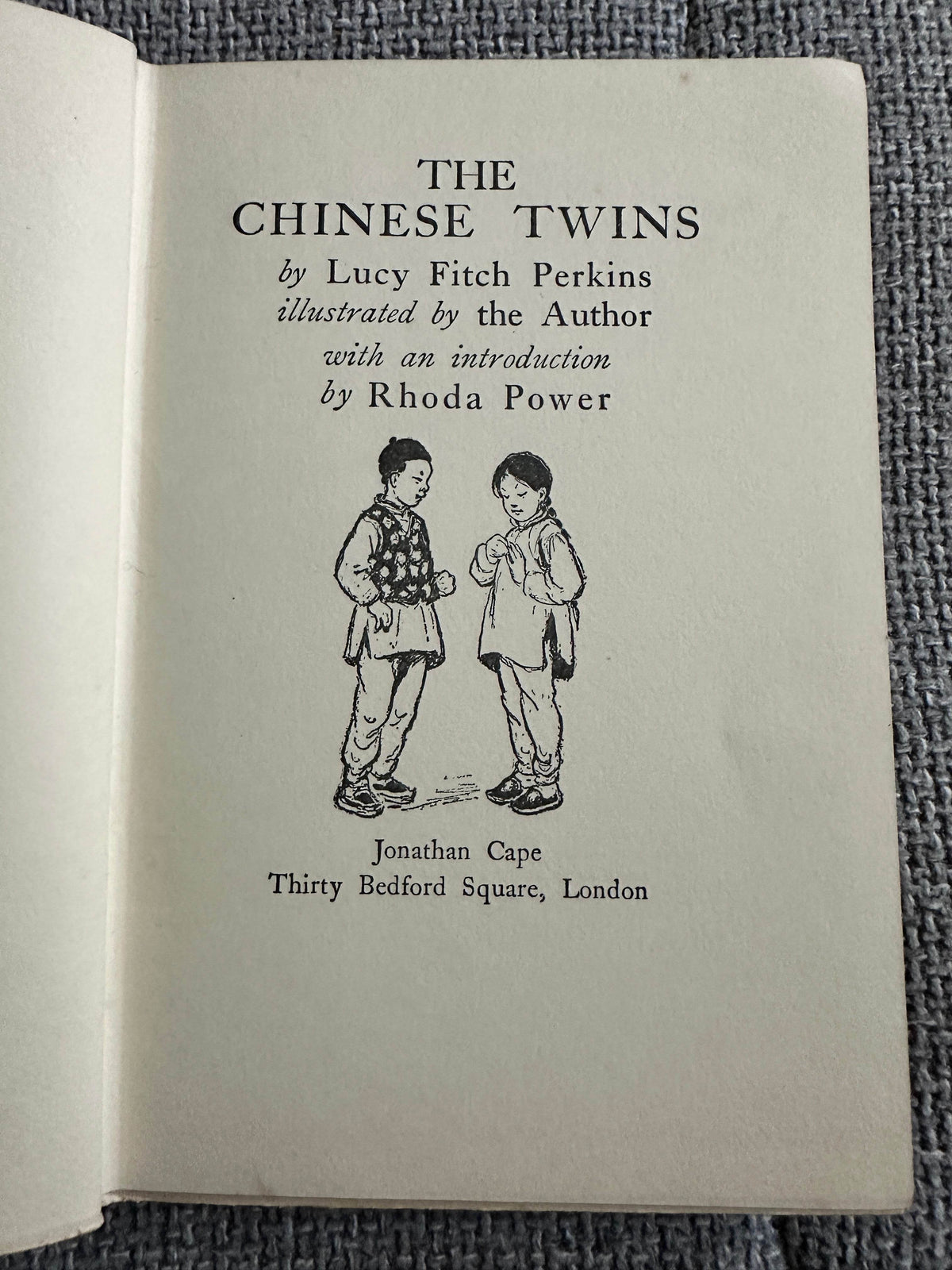 1939 The Chinese Twins - Lucy Fitch- Perkins(Rhoda Power intro)Jonathan Cape - Honeyburn Books (UK)