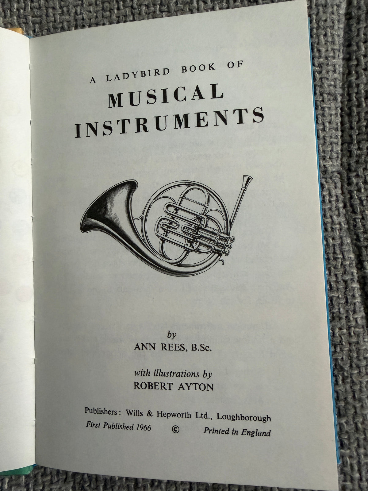 1966 Musical Instruments (Ladybird Series 662) Ann Rees (Robert Ayton illust) Wills & Hepworth