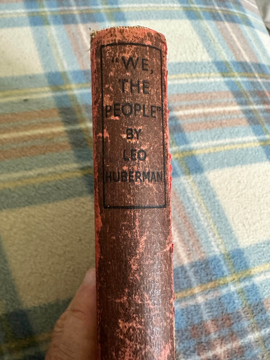 1940*1st* We, The People - Leo Huberman(Left Book Club) Victor Gollancz - Honeyburn Books (UK)