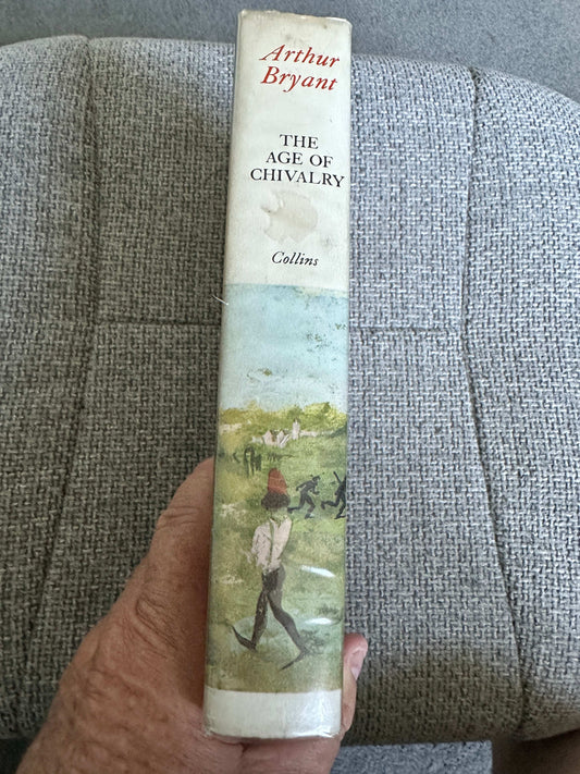 1963*1st* The Age Of Chivalry (The Story Of England 🏴) Arthur Bryant (Collins)