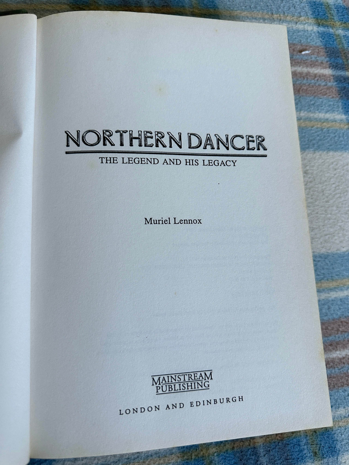 1999*1st* Northern Dancer - Muriel Lennox(Mainstream Publishing) - Honeyburn Books (UK)