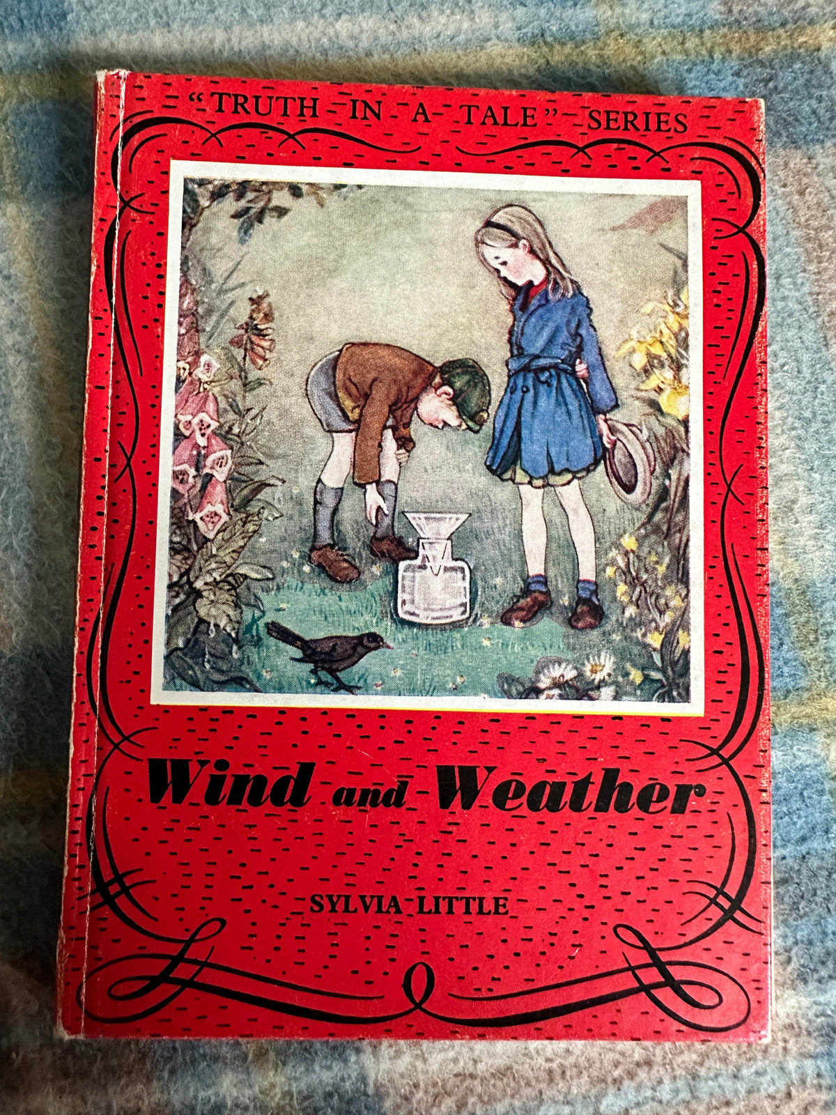 1958*1st* Wind & Weather(Truth In A Tale Series)Sylvia Little(Astrid Walford & B. Gerry Illust) Edmund Ward (Publishers) Ltd - Honeyburn Books (UK)