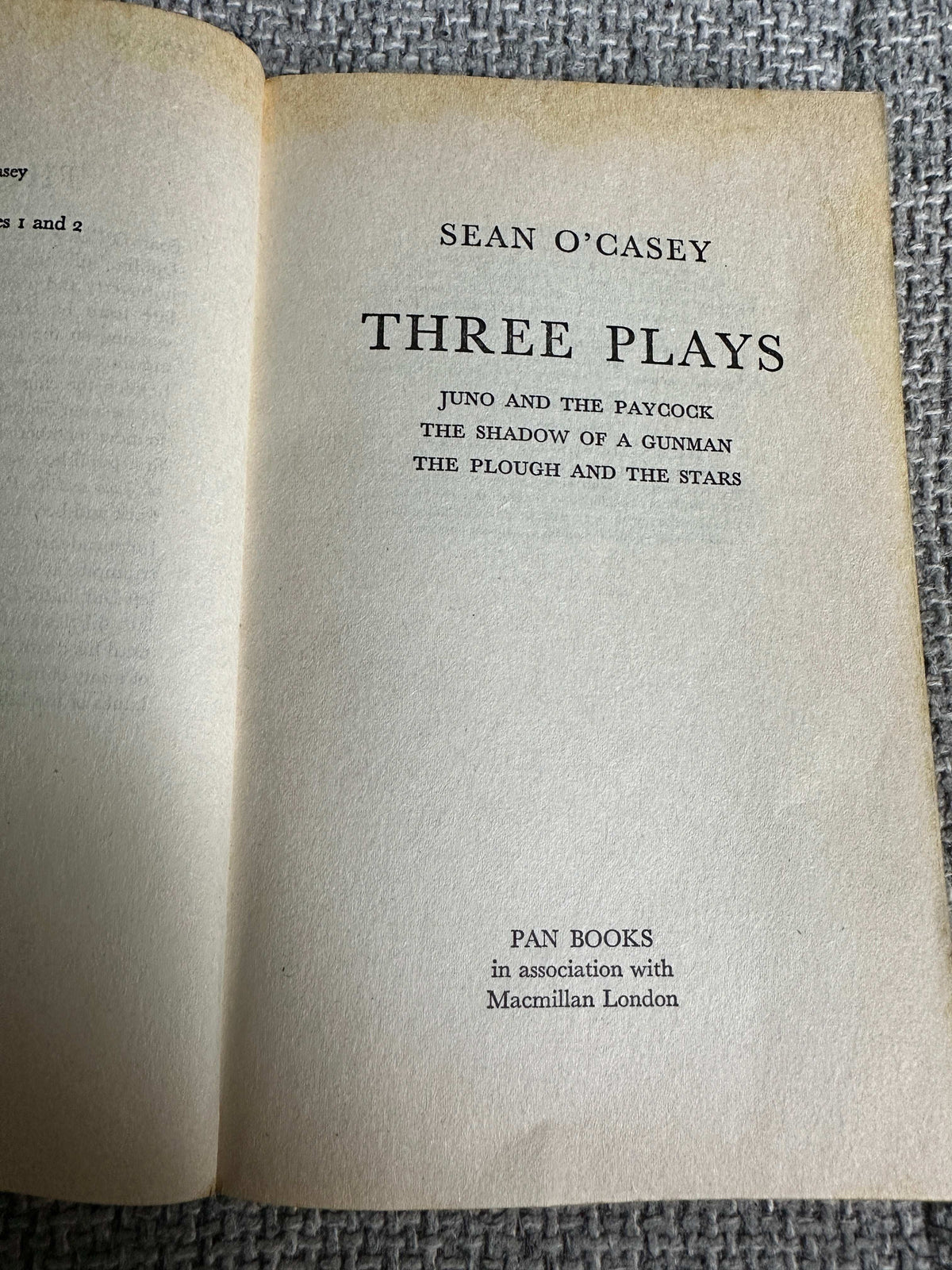 1982 Three Plays: Juno & The Paycock, The Shadow Of A Gunman, The Plough & The Stars - Sean O’Casey (Pan Classics)