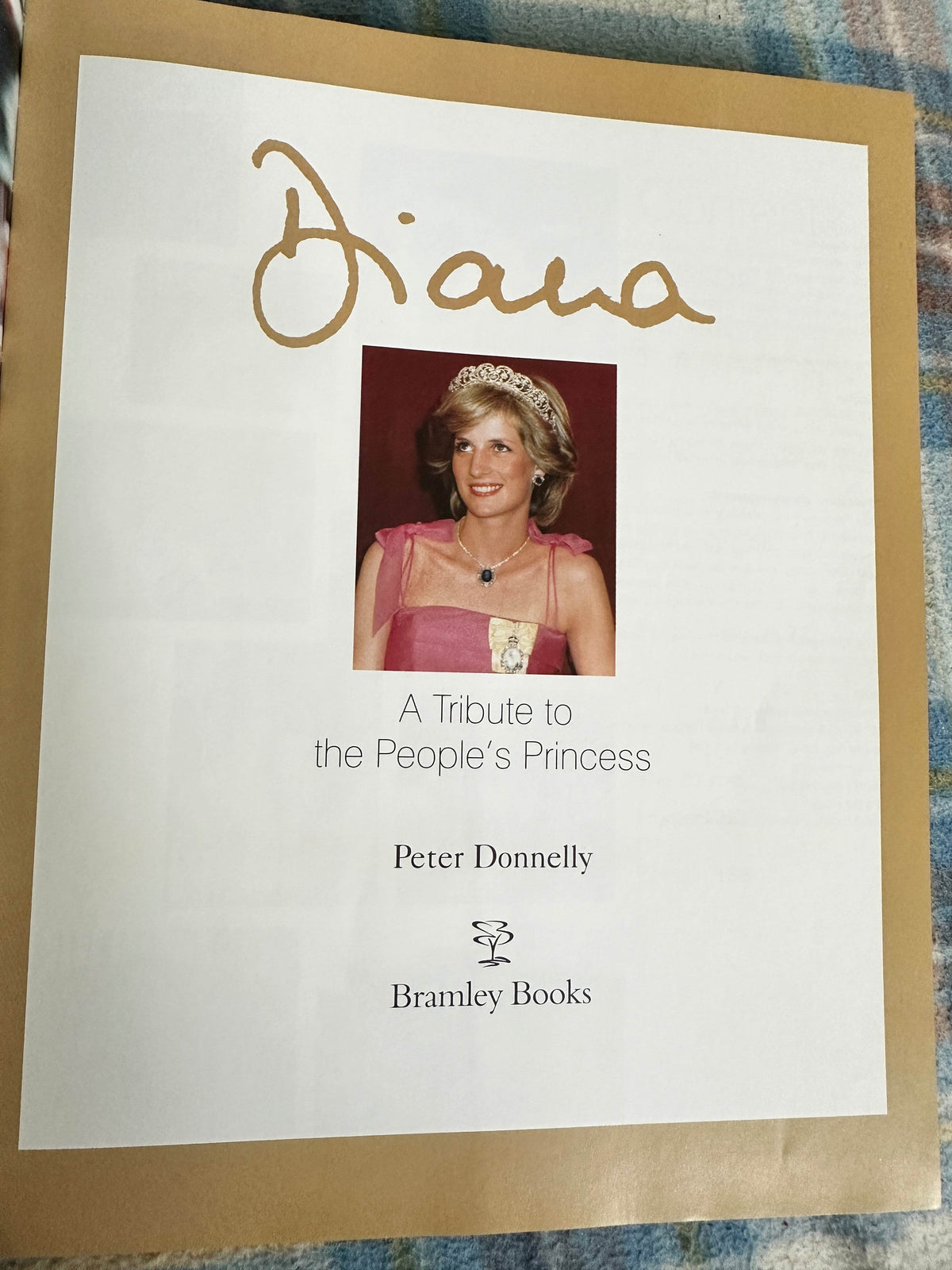 1997 A Tribute To The People’s Princess Diana - Peter Donnelly(Bramley Books) - Honeyburn Books (UK)