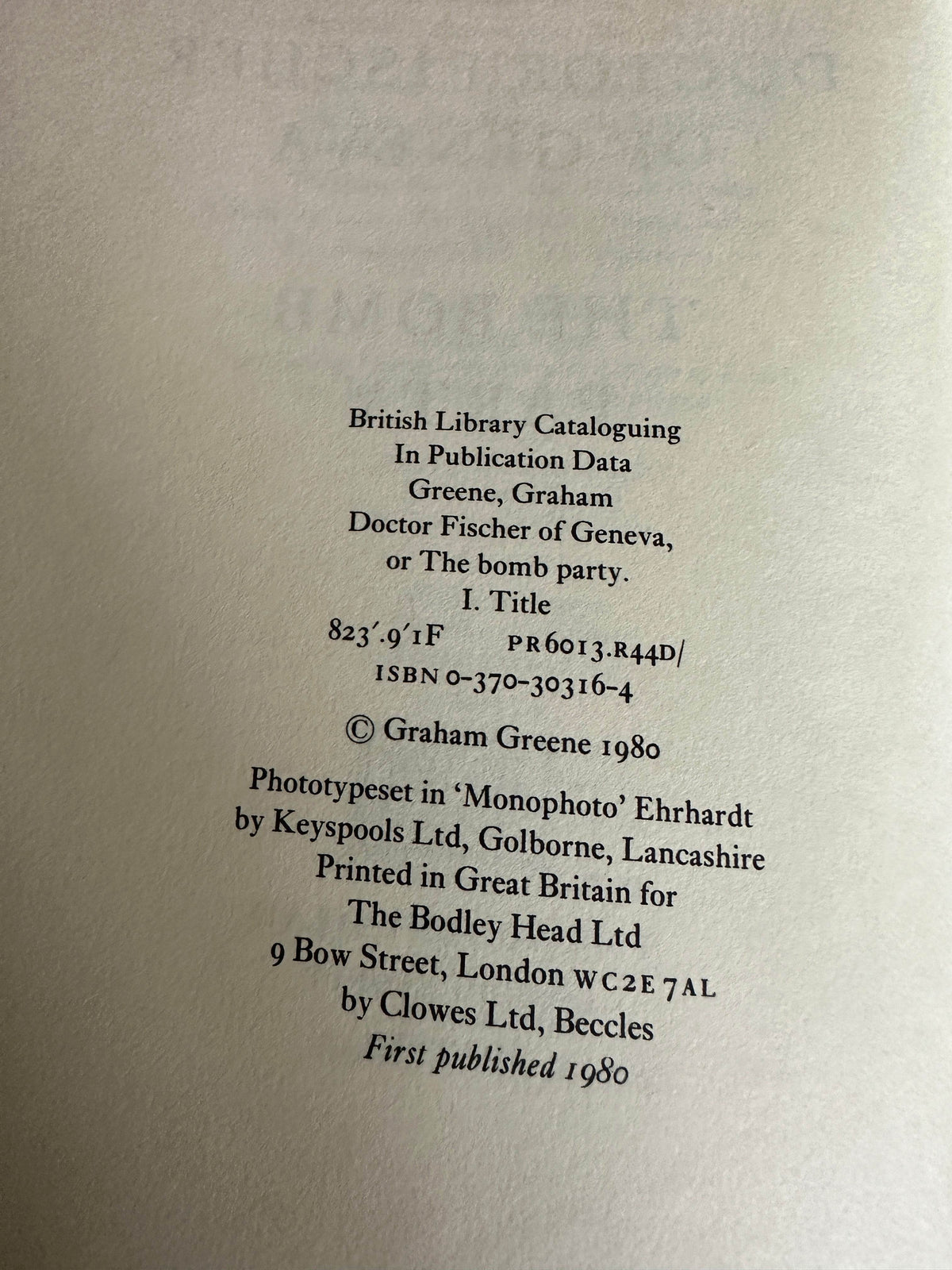 1980*1st* Doctor Fischer Of Geneva or The Bomb Party - Graham Greene(The Bodley Head) - Honeyburn Books (UK)