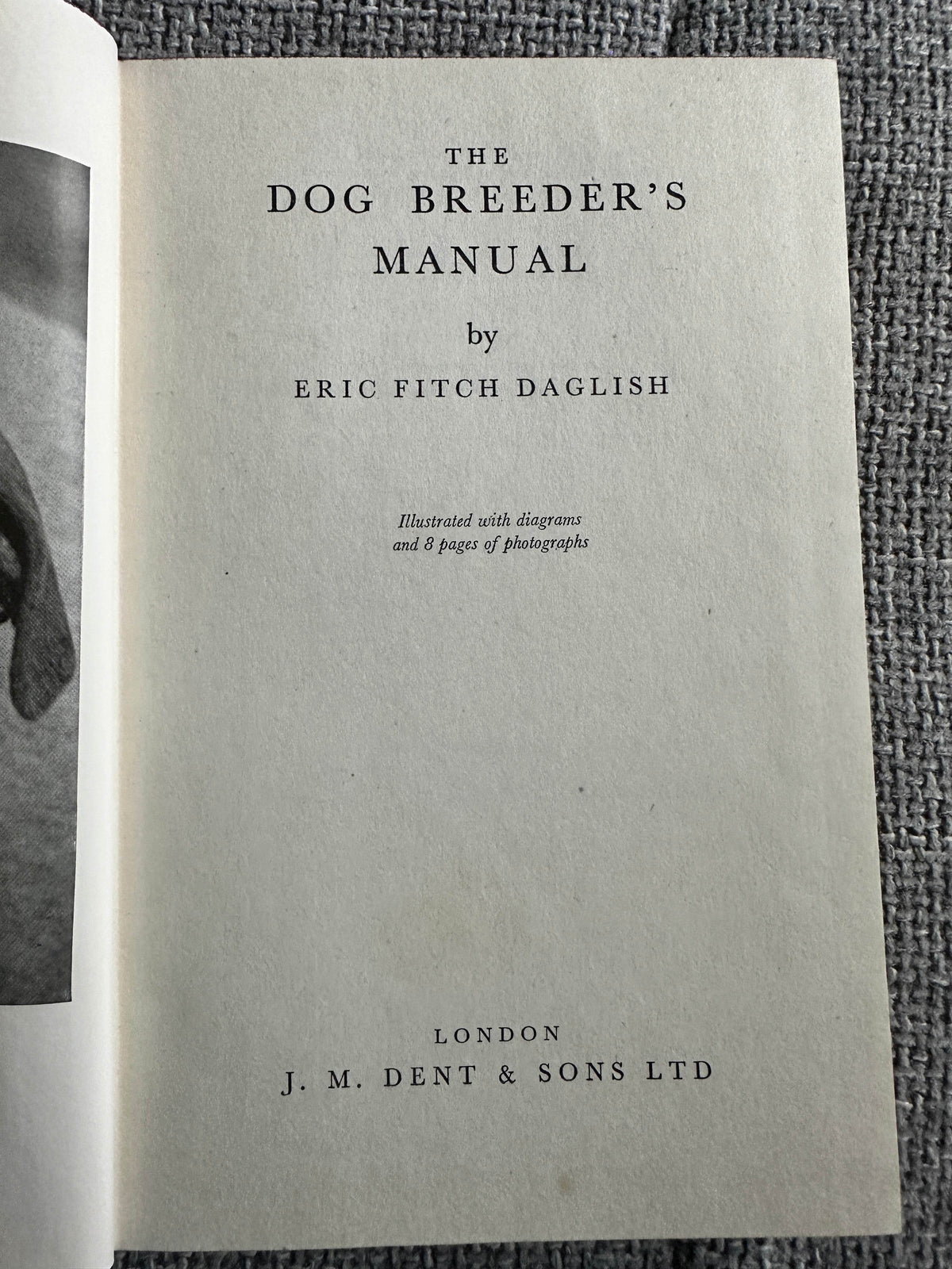 1951*1st* The Dog Breeder’s Manual - Eric Fitch Dalglish(Dent) - Honeyburn Books (UK)