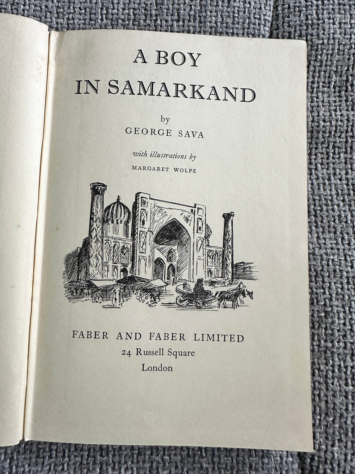 1950*1st* The Boy In Samarkand- George Sava(Margaret Wolpe Illust)Faber and Faber - Honeyburn Books (UK)