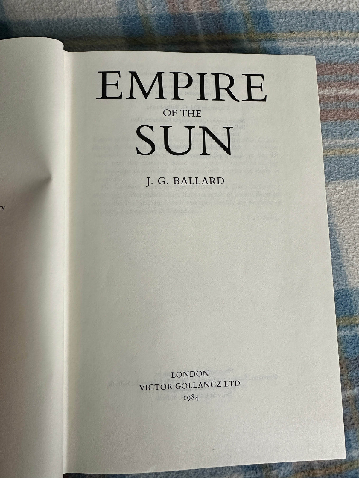 1984 Empire Of The Sun - J. G. Ballard(Victor Gollancz) - Honeyburn Books (UK)