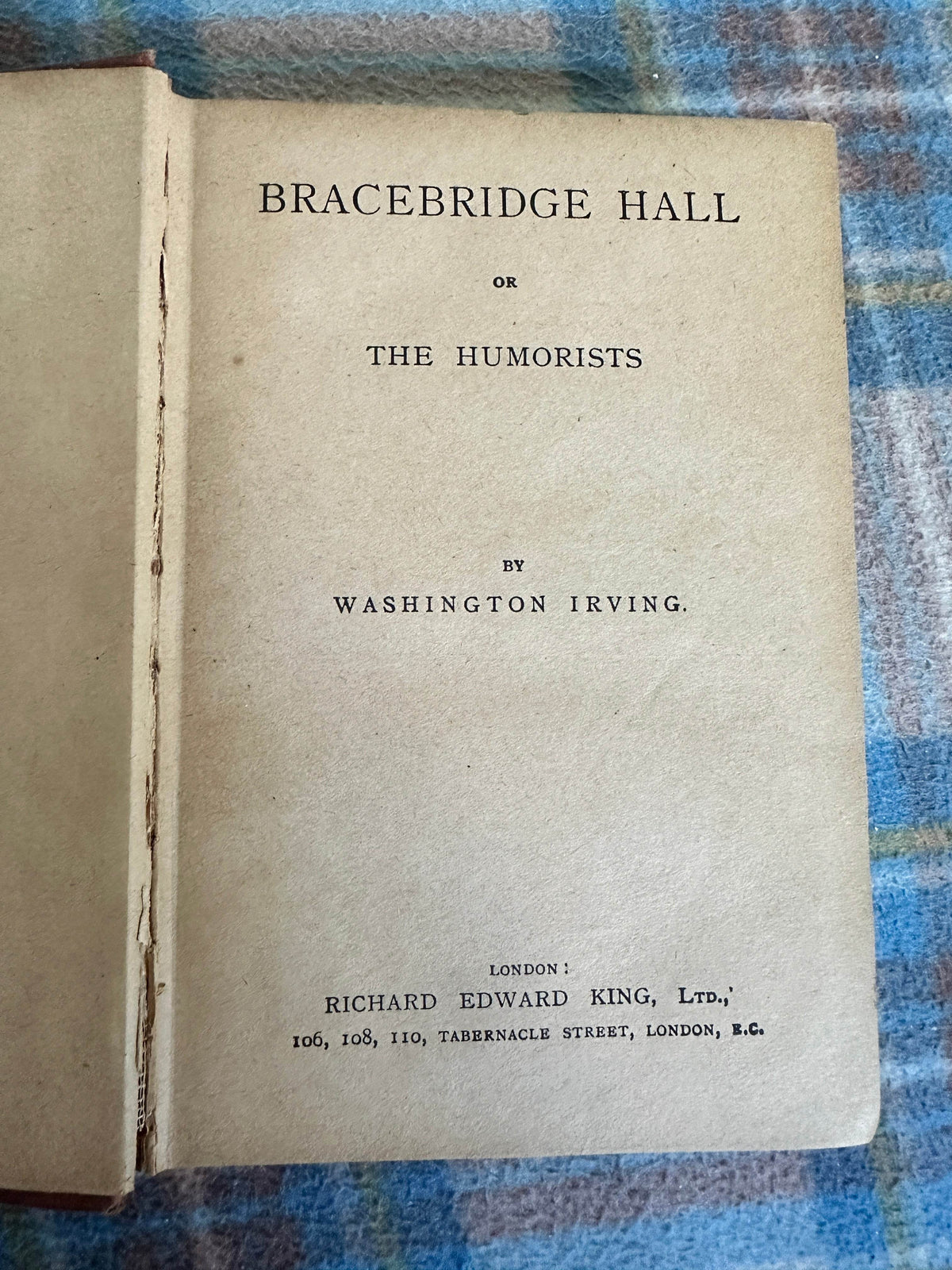 1915 Bracebridge Hall or The Humorists - Washington Irving(Richard Edward King Publishers) - Honeyburn Books (UK)