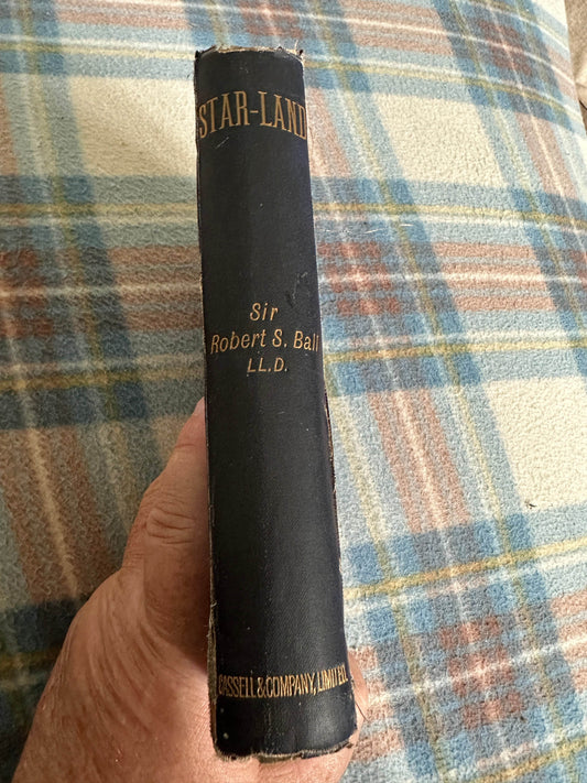 1890 Star Land(Being Talks With Young People About The Wonders Of The Heavens) Sir Robert Stawell Ball FRS(Cassell & Company Ltd) - Honeyburn Books (UK)