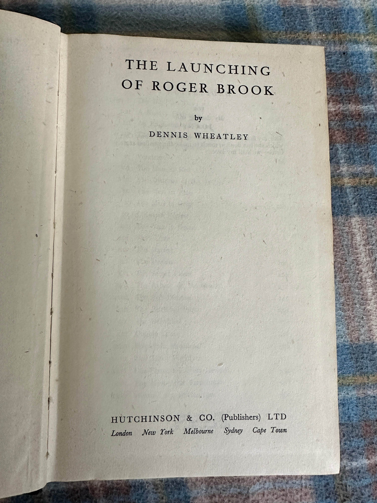 1947*1st* The Launching Of Roger Brook - Dennis Wheatley(Hutchinson) - Honeyburn Books (UK)