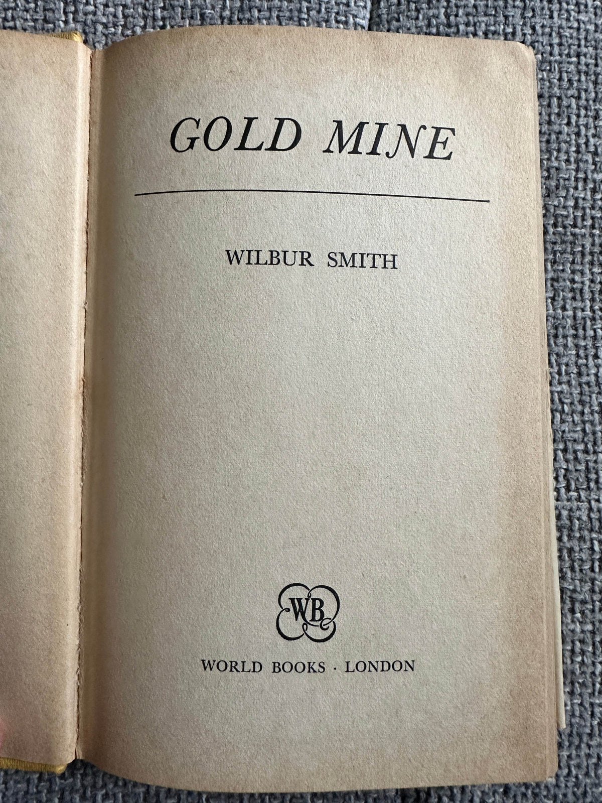 1971 Gold Mine - Wilbur Smith(World Books) - Honeyburn Books (UK)