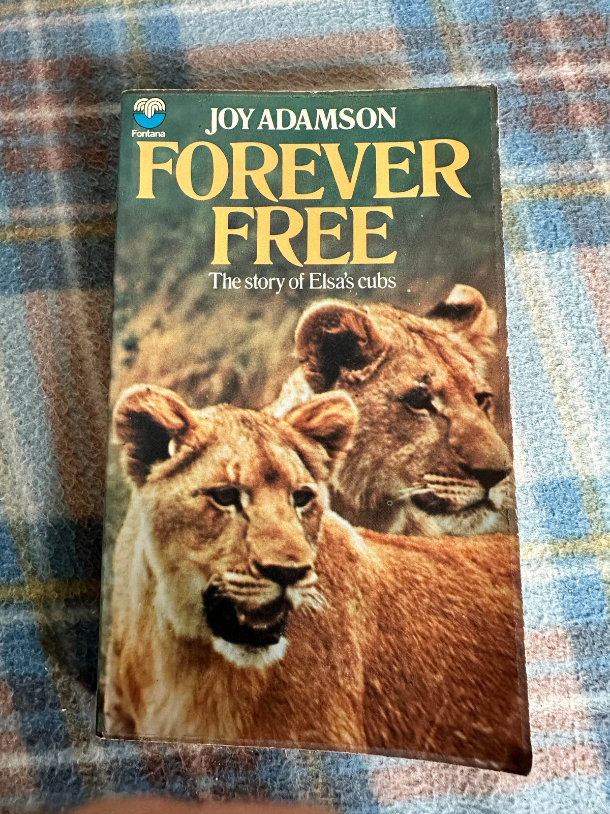 1971 Forever Free(Elsa’s Cubs) Joy Adamson(Fontana) - Honeyburn Books (UK)
