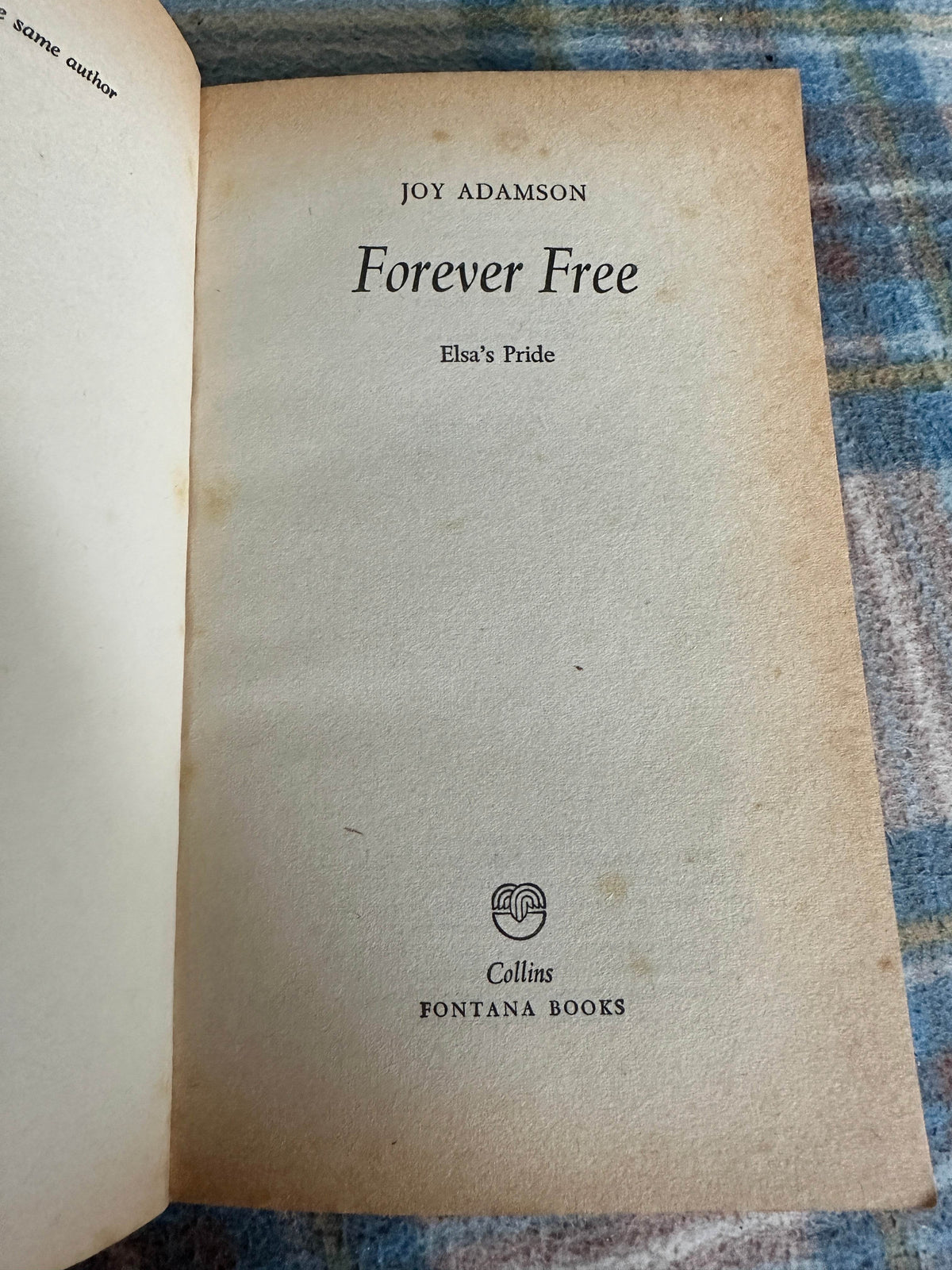 1971 Forever Free(Elsa’s Cubs) Joy Adamson(Fontana) - Honeyburn Books (UK)