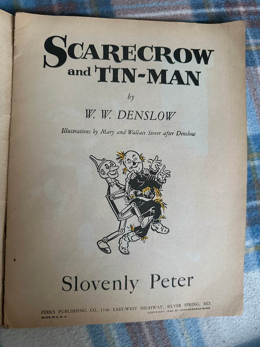 1946 Scarecrow & Tin-Man & Other Stories - W. W. Denslow(Illustrations by Mary & Wallace Stover after Denslow) Perks Publishing Silver Spring MD USA - Honeyburn Books (UK)