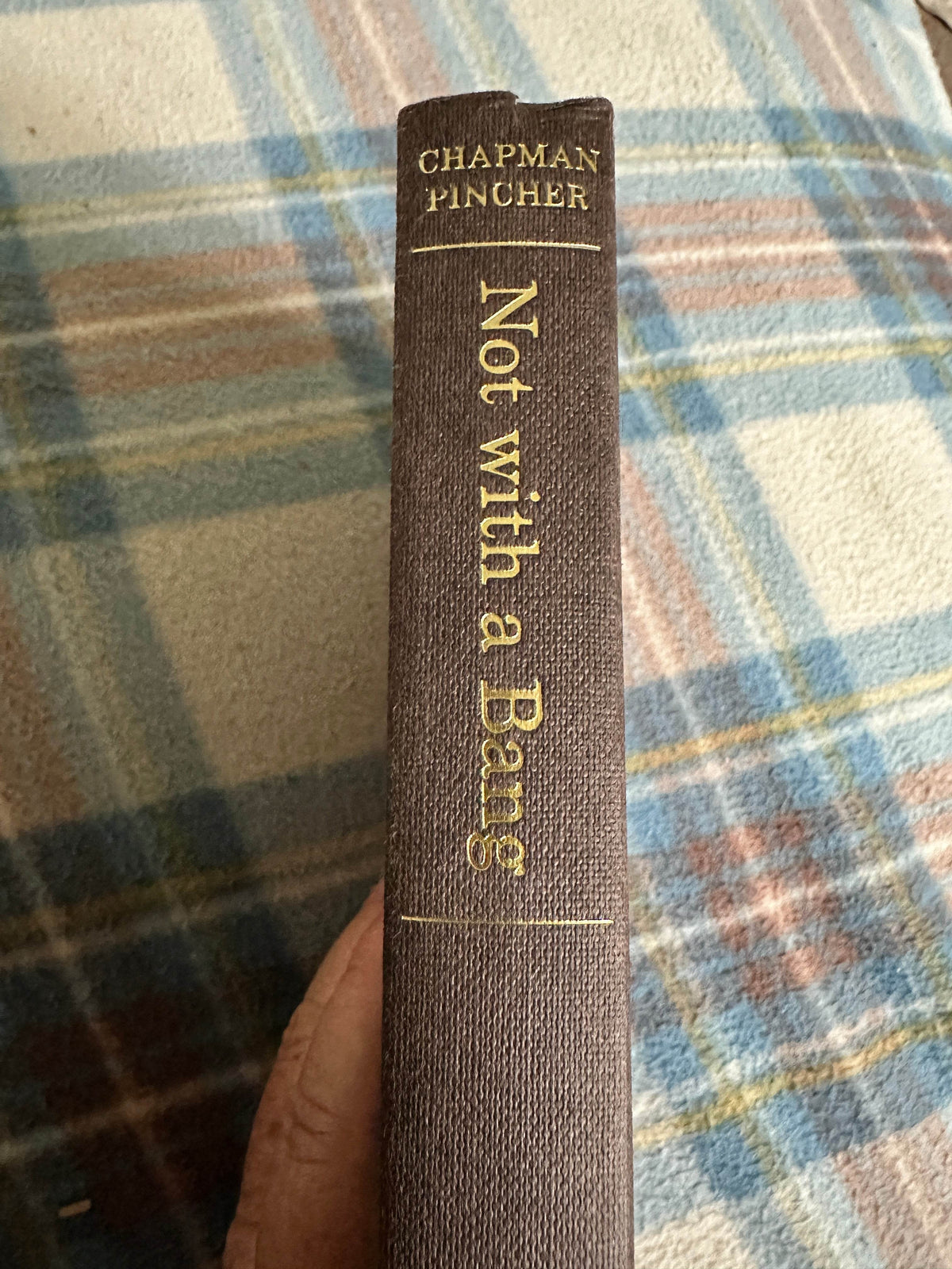 1965*1st Signed* Not With A Bang - Chapman Pincher (Weidenfeld and Nicolson) - Honeyburn Books (UK)