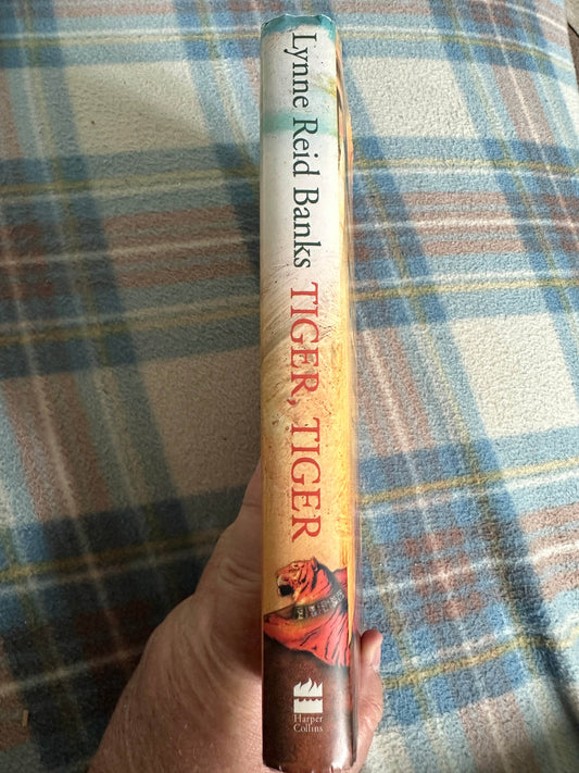 2004*1st* Tiger, Tiger - Lynne Reid Banks(HarperCollins) - Honeyburn Books (UK)