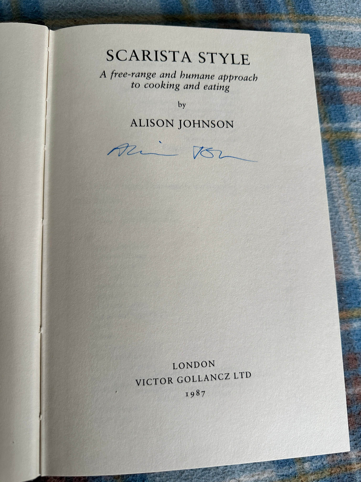 1987*1st Signed* Scarista Style - Alison Johnson(Victor Gollancz) - Honeyburn Books (UK)