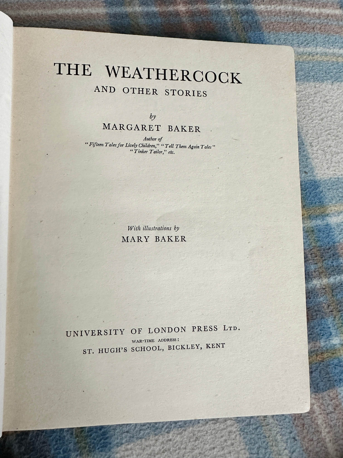 1942*1st* The Weathercock & Other Stories - Margaret Baker(Mary Baker Illust)University Of London Press - Honeyburn Books (UK)