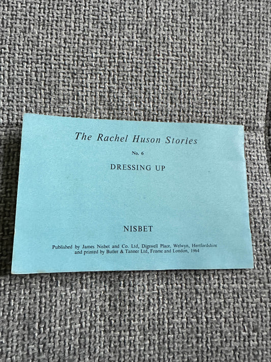 1964 Dressing Up - Rachel Huson(Nisbet) - Honeyburn Books (UK)