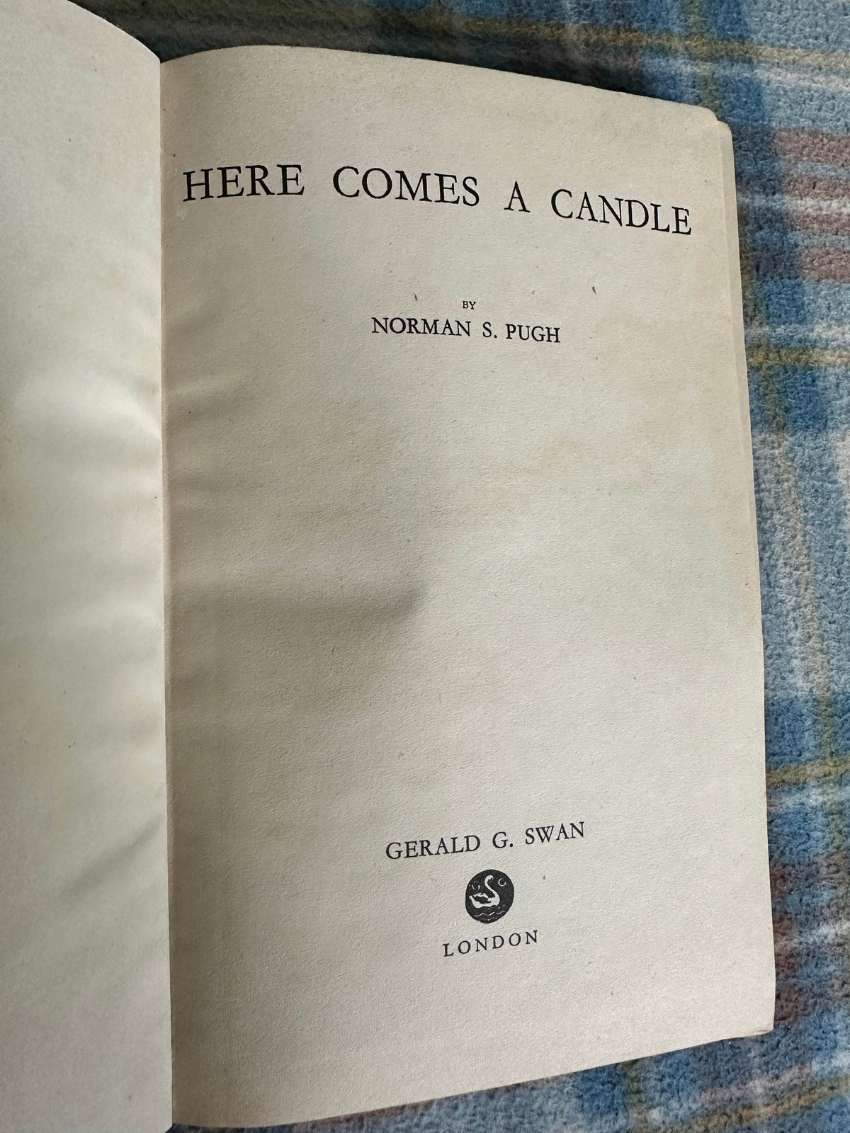 1947 Here Comes A Candle - Norman S. Pugh(Gerald G. Swan) - Honeyburn Books (UK)