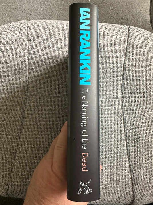 2006*Signed 1st * The Naming Of The Dead - Ian Rankin (Orion)