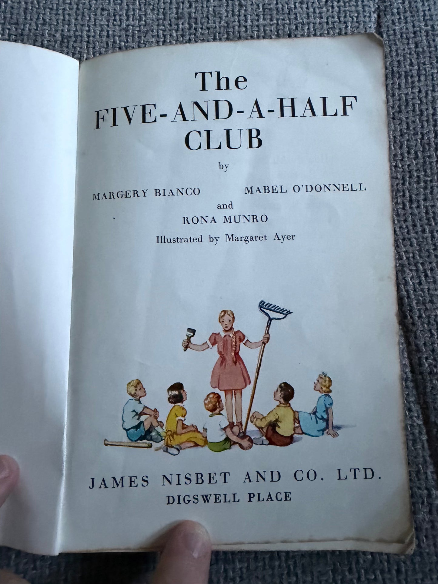 1972 The Five & A Half Club - Mabel O’Donnell & Rona Munro & Margery Bianco (Margaret Ayer illust) James Nisbet & Co Ltd
