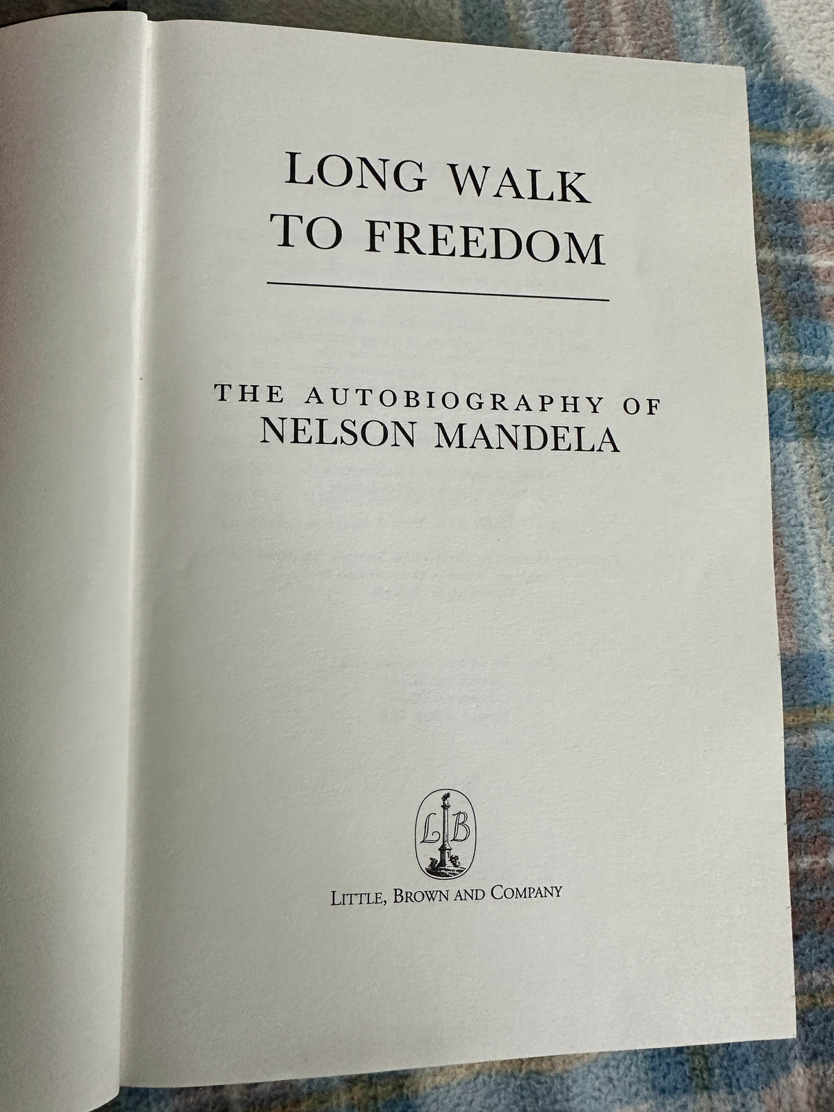 1994*1st* Long Walk To Freedom - Nelson Mandela(Little Brown Published) - Honeyburn Books (UK)