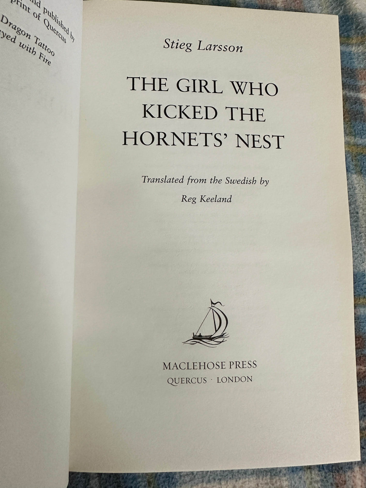 2009*1st* The Girl Who Kicked The Hornet’s Nest - Stieg Larsson(Maclehose Press) - Honeyburn Books (UK)